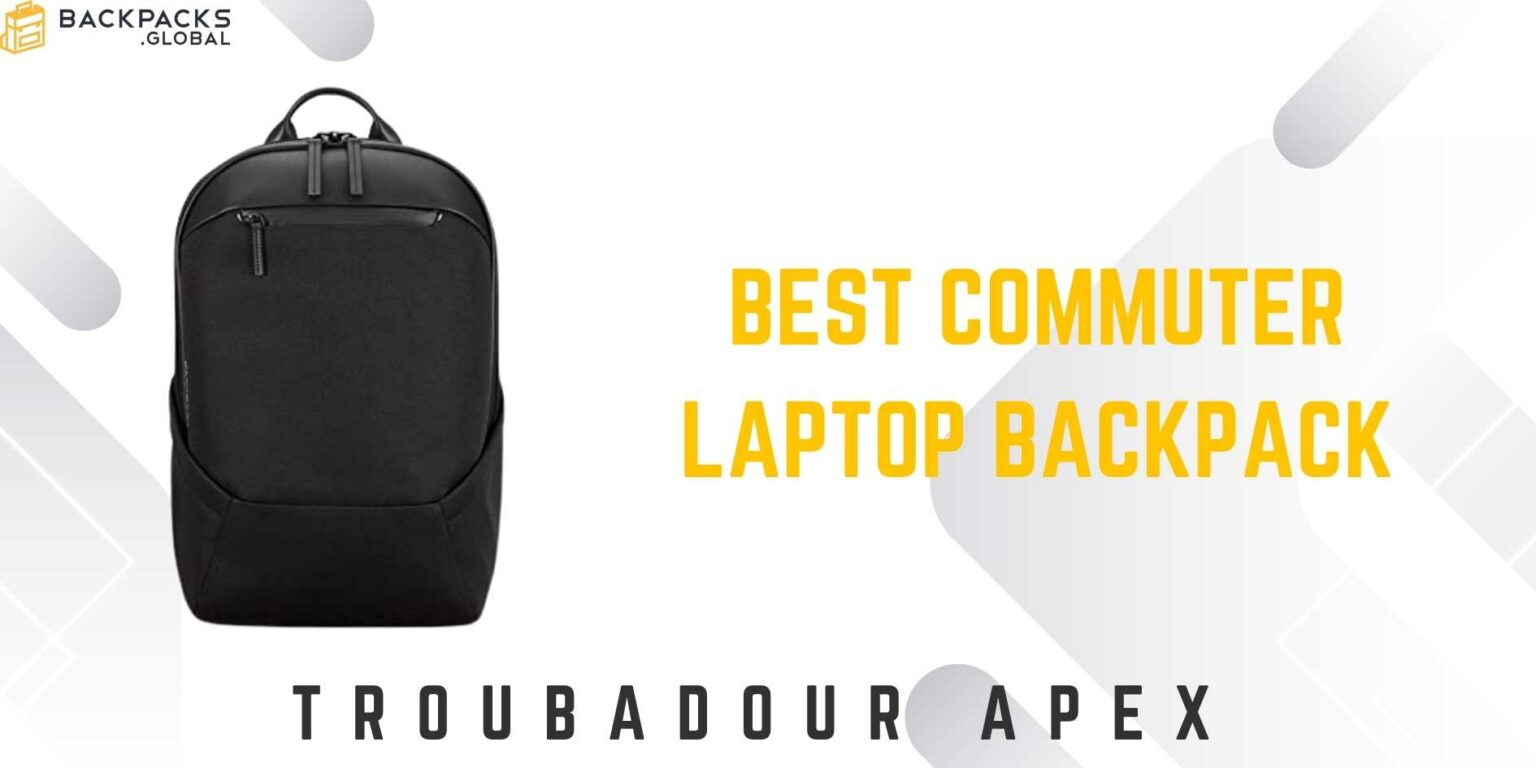 What Is The Best Laptop Backpack? - Backpacks Global